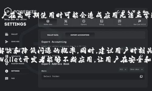 在处理苹果手机TPWallet闪退问题时，我们可以通过以下几个步骤来进行排查和解决。这些步骤可以帮助用户识别问题来源，并有效地解决TPWallet在使用过程中的闪退现象。

一、了解TPWallet及其功能
TPWallet是一个多币种钱包应用，主要用于存储和管理数字资产，如比特币、以太坊、以及其他各种代币。随着区块链技术的发展，越来越多的人希望安全方便地管理自己的数字货币，因此TPWallet的使用变得越来越普遍。
然而，用户在使用TPWallet时，可能会遇到闪退的问题，这给使用体验带来了不便。在这里，我们会探讨TPWallet可能出现闪退的原因以及解决方案，帮助用户更好地使用这个钱包应用。

二、苹果手机TPWallet闪退的可能原因
TPWallet在苹果手机上闪退的原因可以有很多，以下是一些常见的问题及其相应的解析：
ul
    listrong设备兼容性问题：/strong不同的iOS版本对应用的支持程度不同，某些应用可能与最新版的iOS不兼容，从而导致闪退。/li
    listrong应用更新不足：/strong如果用户未及时更新TPWallet，应用可能遭遇bug或者未能整合最新的功能，这也可能是导致闪退的原因。/li
    listrong系统资源不足：/strong在使用TPWallet时，如果手机内存较低或者后台运行的应用过多，可能会导致TPWallet无法正常工作，从而闪退。/li
    listrong网络连接问题：/strongTPWallet需要稳定的网络连接，如果网络不稳定或者经常掉线，应用也可能无法正常运行。/li
    listrong缓存和数据问题：/strong应用的缓存文件和数据有时会因为损坏或过多导致闪退，定期清理缓存是一个不错的选择。/li
/ul

三、解决TPWallet闪退问题的方法
那么，当用户的苹果手机TPWallet出现闪退时，该如何进行有效的处理呢？以下是一些建议和方法：

h41. 更新iOS系统和TPWallet应用/h4
首先，确保你的苹果手机及TPWallet应用都是最新版本。用户可以通过“设置”中的“软件更新”来检查是否有可用的iOS更新。同时，可以在App Store中检查是否有TPWallet的更新。更新常常会修复已知的bug，增强应用的稳定性。

h42. 清理后台应用/h4
如果你的手机内存不足，尝试关闭一些不必要的后台应用。双击Home键（或向上滑动显示应用卡片）即可查看正在运行的应用，向上滑动即可关闭它们。

h43. 检查网络连接/h4
确保网络连接稳定，可以尝试重启路由器或切换Wi-Fi与蜂窝移动网络，从而排除网络问题造成的闪退现象。

h44. 清理缓存和数据/h4
有时候积累的缓存和数据可能导致应用的异常行为。在TPWallet的设置中，寻找清理缓存的选项，或不妨卸载后再重新下载安装，从而清除所有的数据。

h45. 恢复出厂设置/h4
如果以上方法均未能解决问题，并且TPWallet依然闪退，最后的解决办法可以是进行系统恢复。在进行操作之前，请务必备份重要数据。恢复后，重新下载TPWallet，看看问题是否依然存在。

四、用户反馈与建议
在使用TPWallet的过程中，用户的反馈也非常重要。有些用户在论坛上分享了自己的解决经验，提供了不同的视角。例如，有用户提到在更换网络环境后，TPWallet的性能得到了显著提升，这提示用户在尝试解决闪退时，切换网络也是一种不错的方法。
此外，建议用户定期访问TPWallet的官方社区或支持中心，了解最新的公告和更新信息，以便及时采取措施解决问题。

五、可能涉及的问题
在处理TPWallet闪退的问题时，我们可能会遇到以下两个相关问题：

h41. 我该如何备份我的数字资产以防止丢失？/h4
数字资产是非常珍贵的，因此备份非常重要。用户可以通过以下方式进行备份：
ul
    listrong助记词备份：/strong许多电子钱包在创建时会提供一组助记词，用户应该妥善保存这个备份，确保在需要恢复时能够安全恢复。/li
    listrong私钥备份：/strong同样，用户也可以备份私钥。使用TPWallet时，如果获得私钥，务必将其保存在安全的地方，防止被他人获取。/li
    listrong定期导出数据：/strong有条件的情况下，可以定期通过官方渠道导出账户数据，以确保在丢失设备的情况下可以顺利找回数据。/li
/ul

h42. 为什么有时候TPWallet可以打开，有时候却闪退？/h4
这个问题的出现可能与多种因素有关。首先，可以考虑手机的内存和网络情况。其次，如果TPWallet的服务器负载较高，用户在高峰期使用时可能会造成应用无法正常连接，进而导致闪退。最后，系统更新可能会对应用的稳定性产生影响，如果应用没有及时更新，可能会出现不兼容的情况。

六、总结与展望

总的来说，TPWallet作为一款数字资产管理工具，尽管在使用过程中可能会遇到闪退的问题，但通过上述方法，可以有效解决和降低闪退的概率。同时，建议用户时刻关注TPWallet的更新信息和社区反馈，与其他用户分享经验，从而有效提升使用体验。
面对数字资产的火热潮流，TPWallet作为一种存储手段，其功能和稳定性将直接影响用户的投资体验。因此，我们希望TPWallet开发者能够不断应用，让用户在安全和便利中尽情享受数字资产管理带来的乐趣。

Tsst，让我们一起期待TPWallet日后更加完美的表现，也希望每一个使用它的人都能顺利管理自己的数字财富！