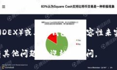 TPWallet 是一个多链钱包，支持多种区块